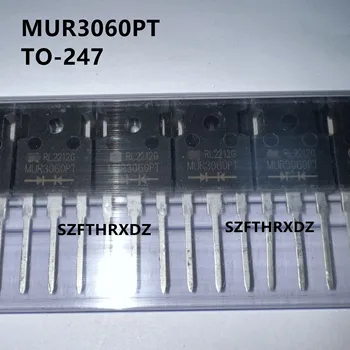 SZFTHRXDZ 10шт 100% Новый оригинальный MUR3060PT MUR3060 TO-247 диод быстрого восстановления 30A 600V